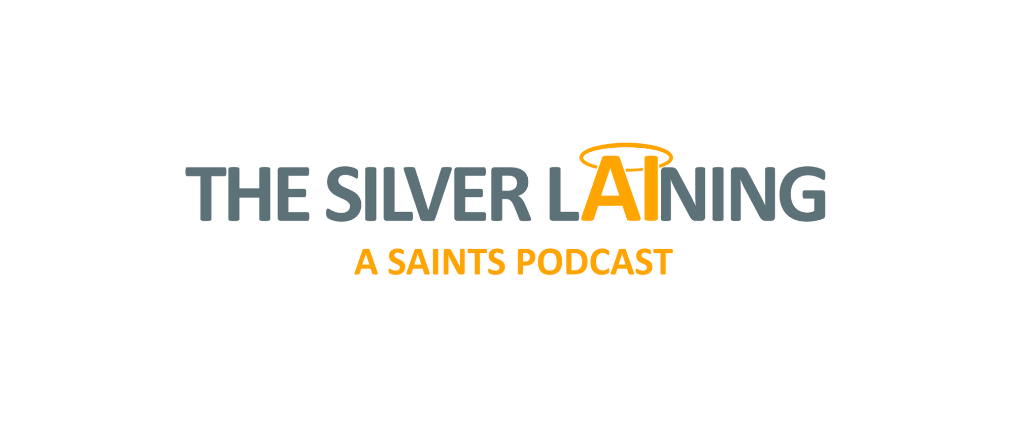 The LAIning: A SAINTS Podcast